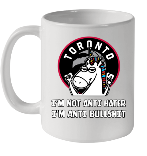 Toronto Raptors NBA Basketball Unicorn I'm Not Anti Hater I'm Anti Bullshit Ceramic Mug 11oz