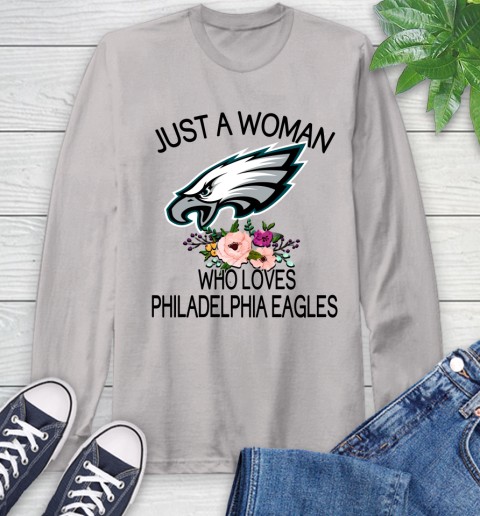 NFL Just A Woman Who Loves Philadelphia Eagles Football Sports Long Sleeve T-Shirt 11