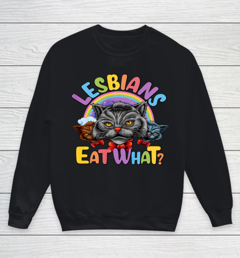 Lesbians Eat What Mug Pussy Cat Funny LGBT Pride Youth Sweatshirt