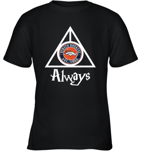 Always Love The Denver Broncos x Harry Potter Mashup Youth T-Shirt