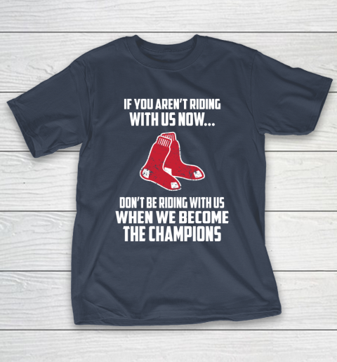 MLB Boston Red Sox Baseball We Become The Champions T-Shirt 3