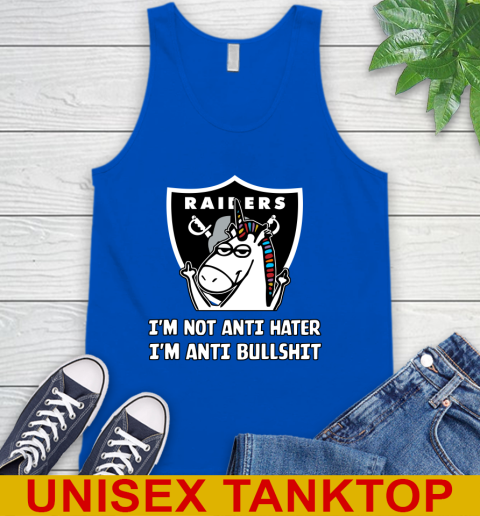 Oakland Raiders NFL Football Unicorn I'm Not Anti Hater I'm Anti Bullshit Tank Top 5