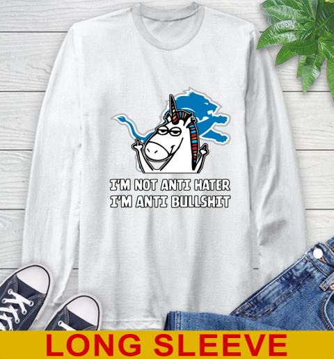 Detroit Lions NFL Football Unicorn I'm Not Anti Hater I'm Anti Bullshit Long Sleeve T-Shirt