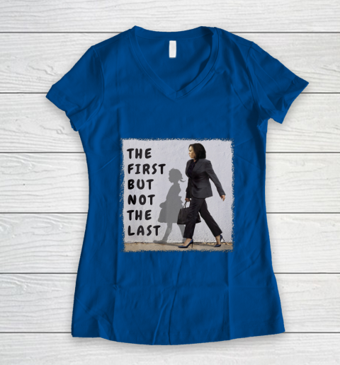 The First But Not The Last Kamala Harris Ruby Bridges Madam Women's V-Neck T-Shirt 7