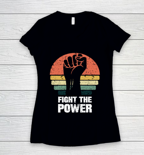 Fight The Power Women's V-Neck T-Shirt