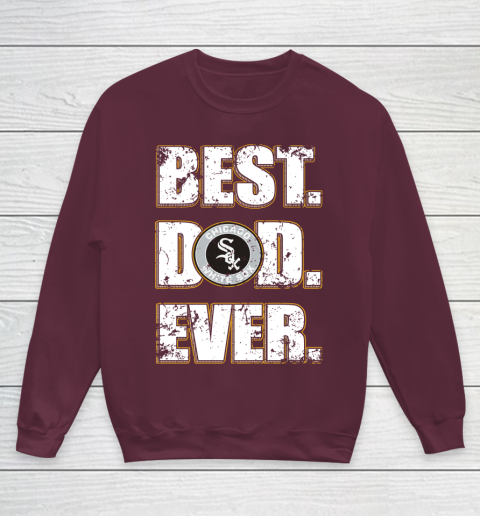 MLB Chicago White Sox Baseball Best Dad Ever Family Shirt Youth Sweatshirt 4