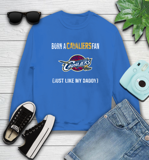 NBA Cleveland Cavaliers Loyal Fan Just Like My Daddy Basketball Shirt Sweatshirt 10