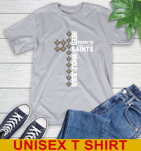 NFL All I Need Today Is A Little Bit Of New Orleans Saints Cross Shirt T-Shirt 5
