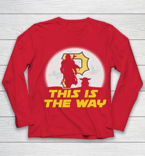 Pittsburgh Pirates MLB Baseball Star Wars Yoda And Mandalorian This Is The Way Youth Long Sleeve 8