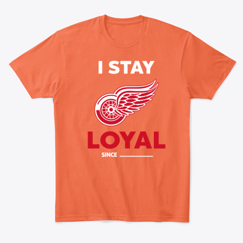 c65w detroit red wings i stay loyal classic t shirt 2 front orange