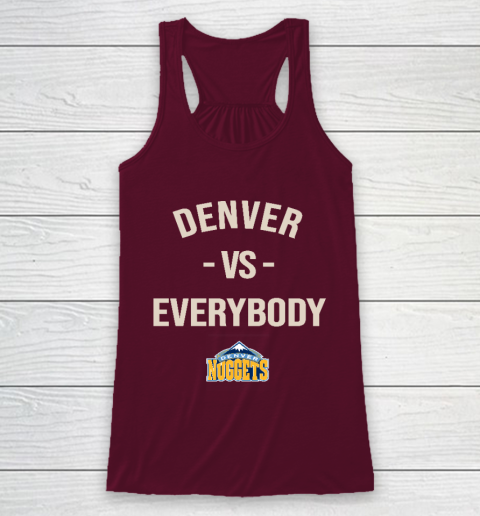 Denver Nuggets Vs Everybody Racerback Tank 2