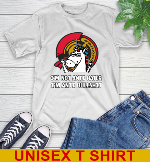 Ottawa Senators NHL Hockey Unicorn I'm Not Anti Hater I'm Anti Bullshit T-Shirt