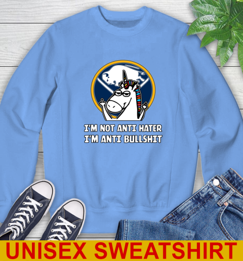 Buffalo Sabres NHL Hockey Unicorn I'm Not Anti Hater I'm Anti Bullshit Sweatshirt 11