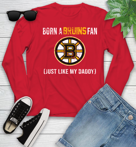 NHL Boston Bruins Hockey Loyal Fan Just Like My Daddy Shirt Youth Long Sleeve 10
