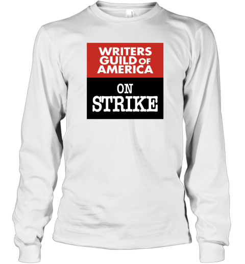 Writers Guild Of America On Strike Long Sleeve T