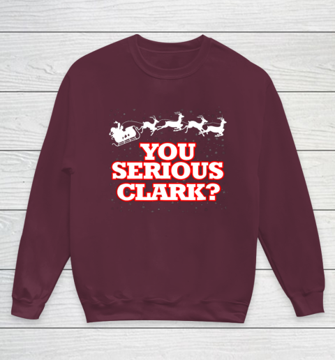 Christmas Vacation You Serious Clark Youth Sweatshirt 4