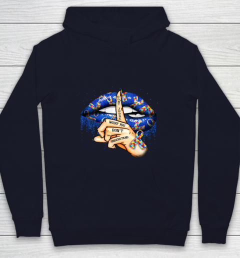 Autism Lips Don t Judge What You Don t Understand Autism Mom Youth Hoodie 2