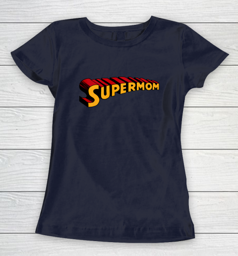 Super mom Superhero Mom for Super Mom Women's T-Shirt 3