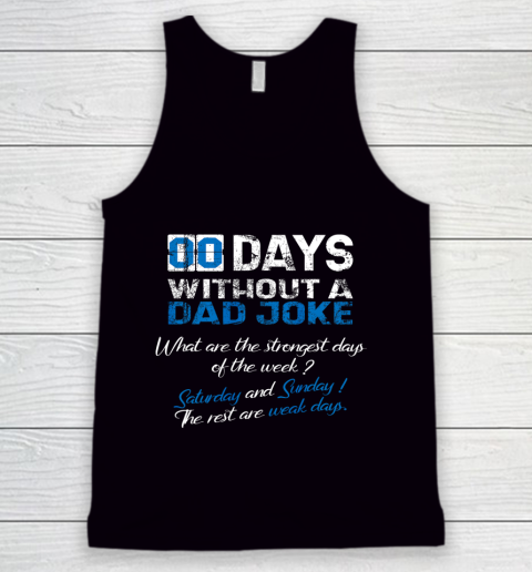 Mens Zero Days Without A Dad Joke Father s Funny Memes Collection Tank Top