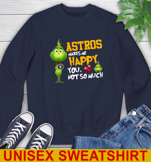 MLB Houston Astros Makes Me Happy You Not So Much Grinch Baseball Sports Sweatshirt - Image 3