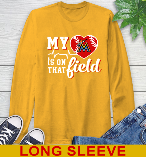 MLB My Heart Is On That Field Baseball Sports Miami Marlins Long Sleeve T-Shirt 2
