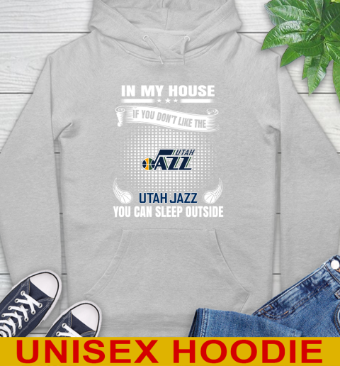 Utah Jazz NBA Basketball In My House If You Don't Like The  Jazz You Can Sleep Outside Shirt Hoodie 6