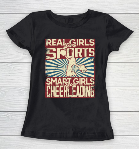 Real girls love sports smart girls love Cheerleading Women's T-Shirt