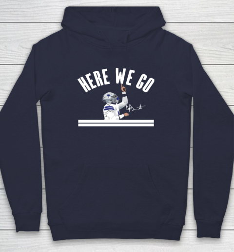 Dak Prescott Cowboys Here We Go Hoodie 2