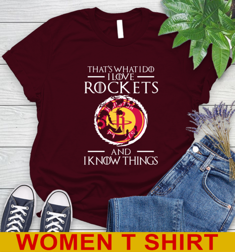 Houston Rockets NBA Basketball That's What I Do I Love My Team And I Know Things Game Of Thrones 90