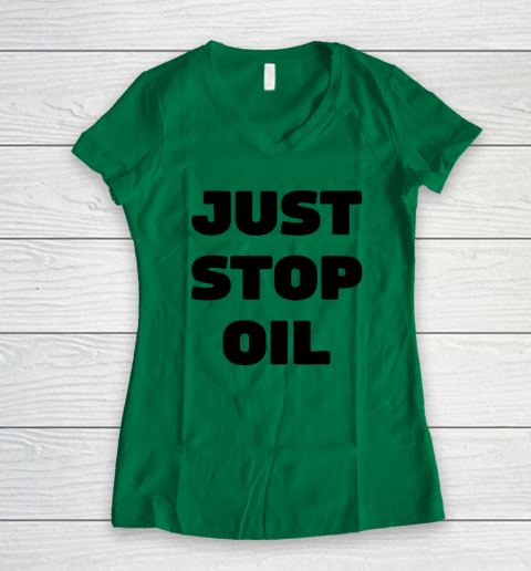 Just Stop Oil Save The Earth Just Stop Oil Women's V-Neck T-Shirt 3