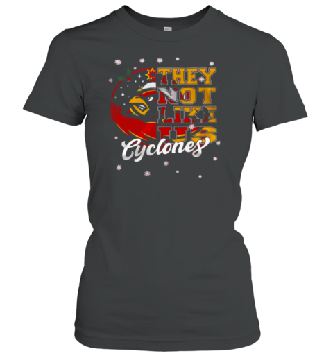 They Hate Us Because They Ain't Us Iowa State Cyclones Mascot Christmas Women's T-Shirt