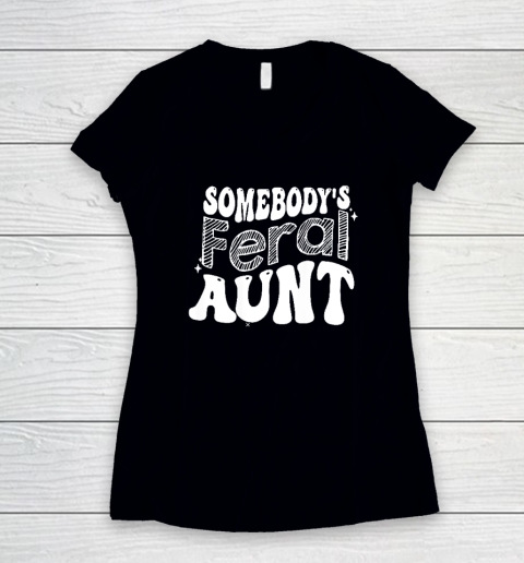 Somebody's Feral Aunt Women's V-Neck T-Shirt