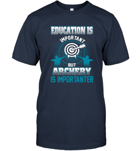 Education Is Important But Archery Is Importanter T-Shirt 2