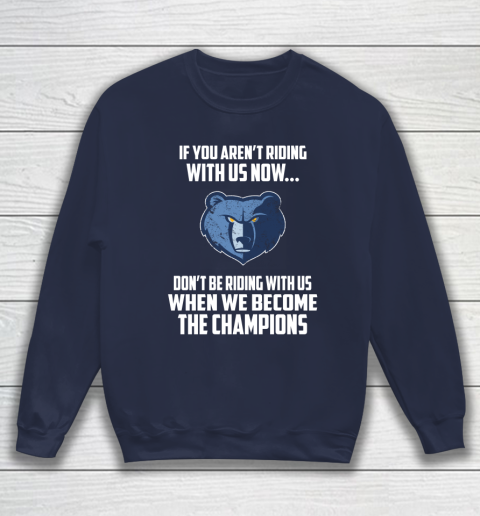 NBA Memphis Grizzlies Basketball We Become The Champions Sweatshirt 2