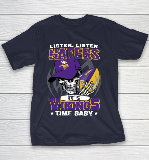 Listen Haters It is VIKINGS Time Baby NFL Youth T-Shirt 2