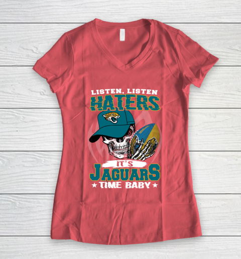 Listen Haters It is JAGUARS Time Baby NFL Women's V-Neck T-Shirt 4