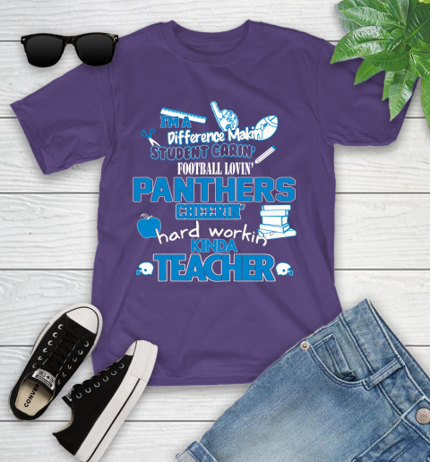 Carolina Panthers NFL I'm A Difference Making Student Caring Football Loving Kinda Teacher Youth T-Shirt 3