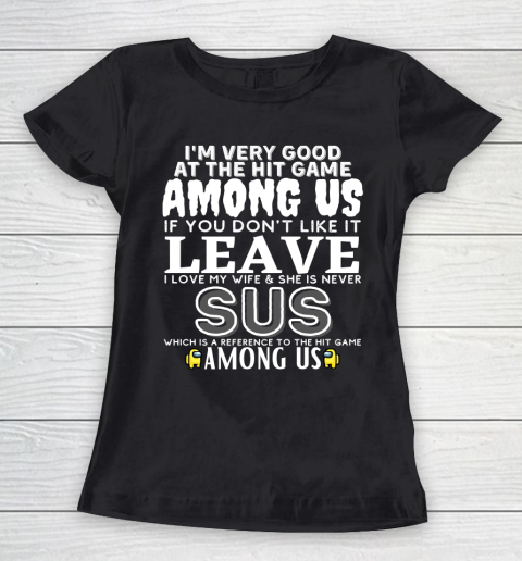 Among Us Shirt I'm very good at the hit game among us Women's T-Shirt