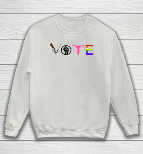 Vote Election Shirt Blm Pro Choice Gun Reform Lgbtq Sweatshirt 8