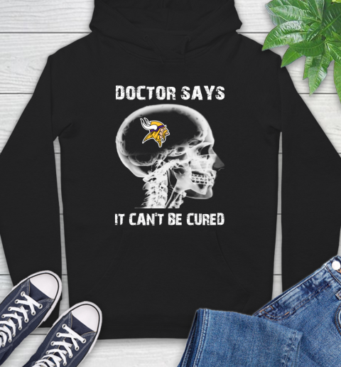 NFL Minnesota Vikings Football Skull It Can't Be Cured Shirt Hoodie