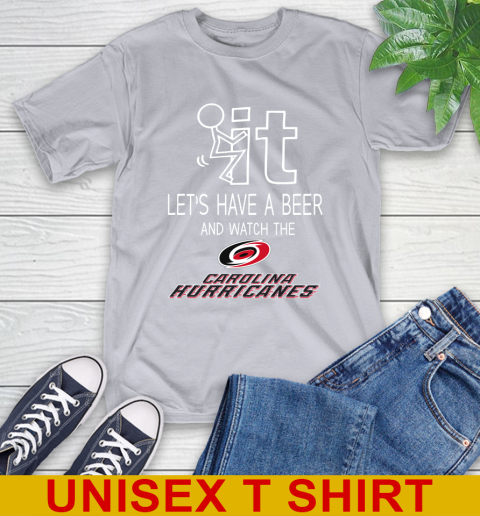 Carolina Hurricanes Hockey NHL Let's Have A Beer And Watch Your Team Sports T-Shirt 5
