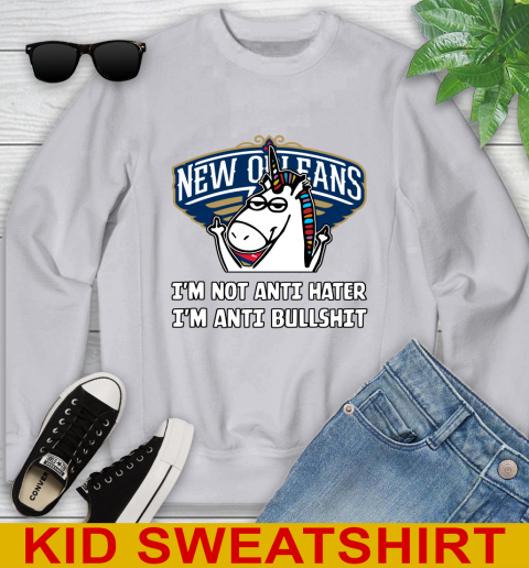 New Orleans Pelicans NBA Basketball Unicorn I'm Not Anti Hater I'm Anti Bullshit Youth Sweatshirt 4