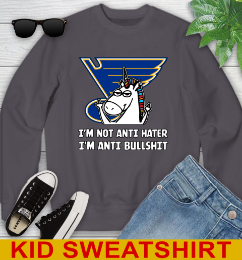 St.Louis Blues NHL Hockey Unicorn I'm Not Anti Hater I'm Anti Bullshit Youth Sweatshirt 6