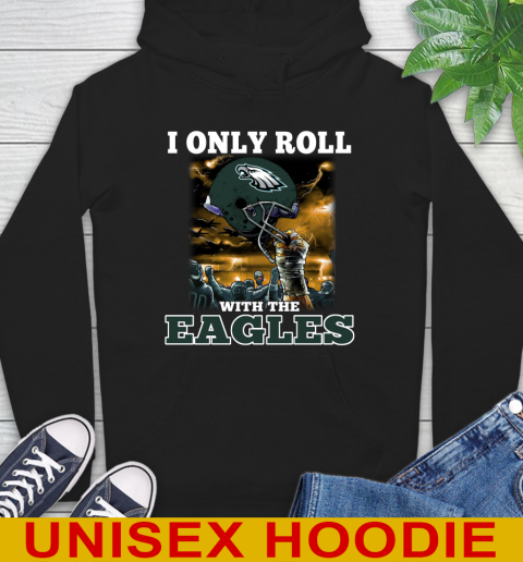 Philadelphia Eagles NFL Football I Only Roll With My Team Sports Hoodie