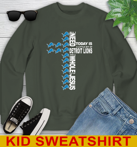 NFL All I Need Today Is A Little Bit Of Detroit Lions Cross Shirt Youth Sweatshirt 8