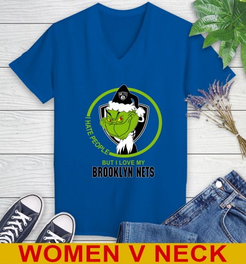 Brooklyn Nets NBA Christmas Grinch I Hate People But I Love My Favorite Basketball Team Women's V-Neck T-Shirt 11