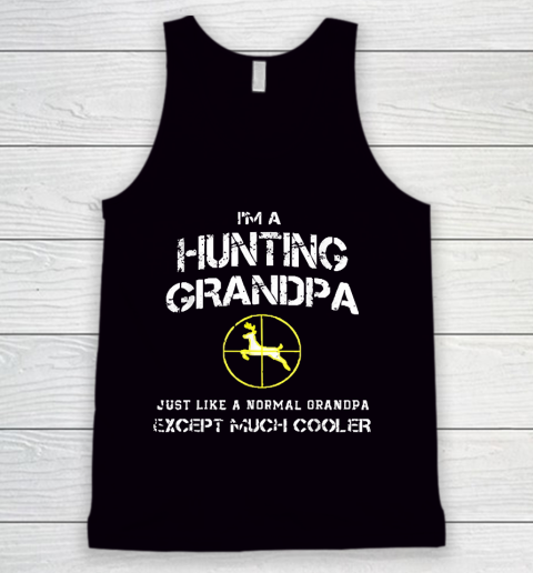 Grandpa Funny Gift Apparel  Hunting Grandpa Tank Top