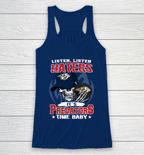 Listen Haters It is PREDATORS Time Baby NHL Racerback Tank 6