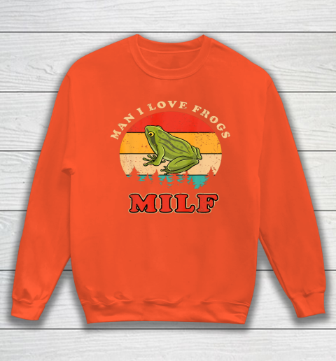 MILF Man I Love Frogs Funny Retro Frog Sweatshirt 3