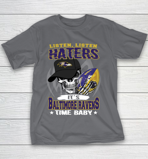 Listen Haters It is RAVENS Time Baby NFL Youth T-Shirt 5